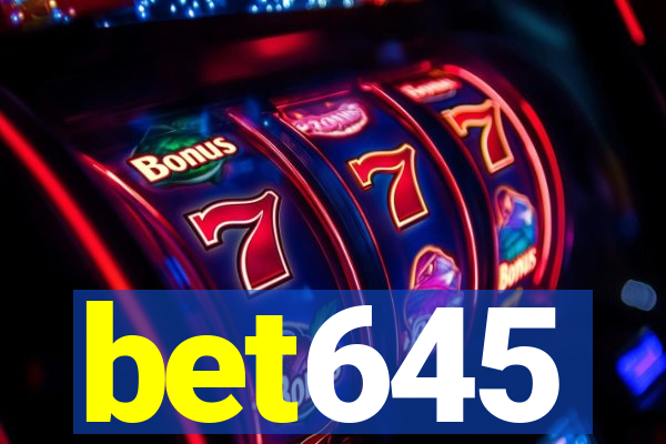 bet645