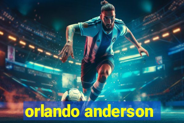 orlando anderson