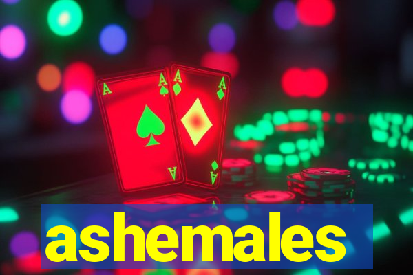 ashemales