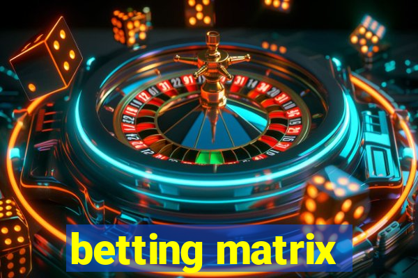 betting matrix