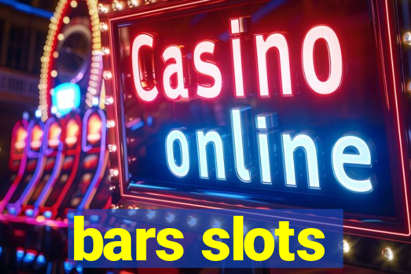 bars slots