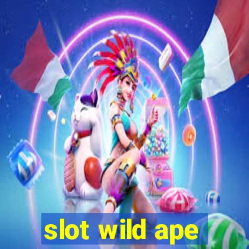 slot wild ape