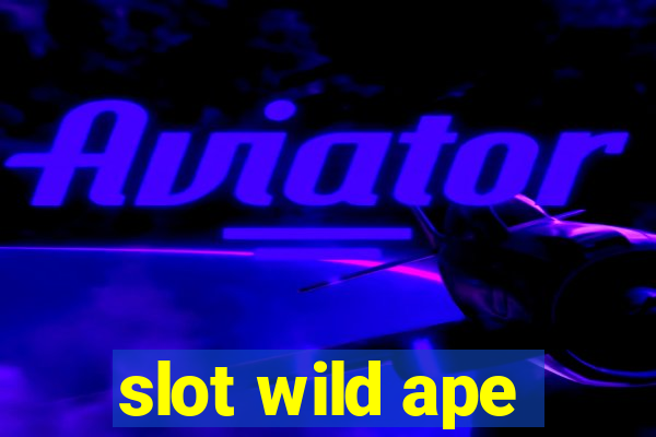 slot wild ape