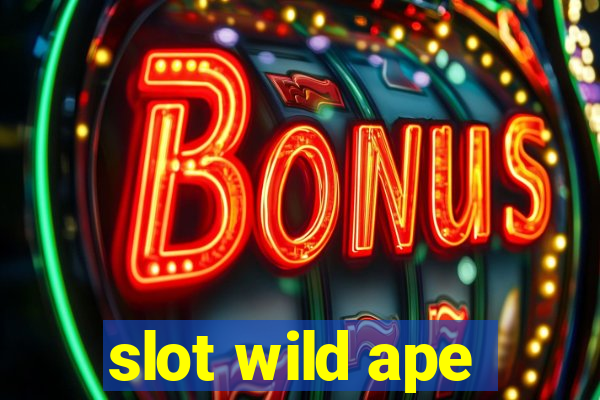 slot wild ape