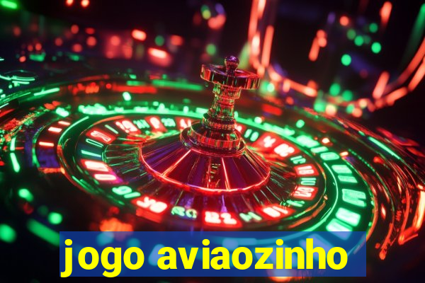 jogo aviaozinho