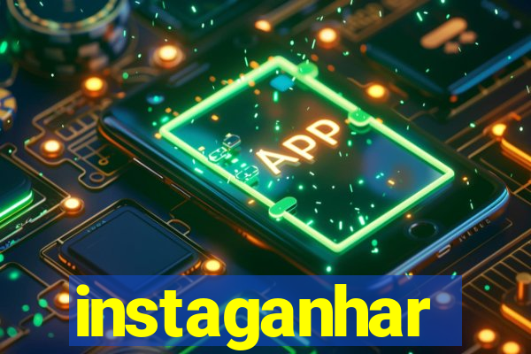 instaganhar