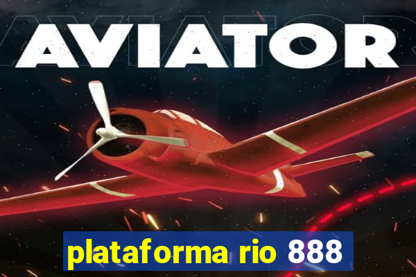 plataforma rio 888