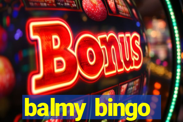 balmy bingo