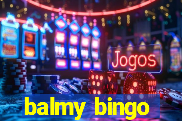 balmy bingo