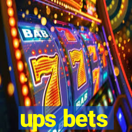 ups bets