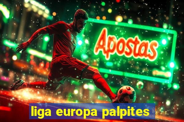 liga europa palpites