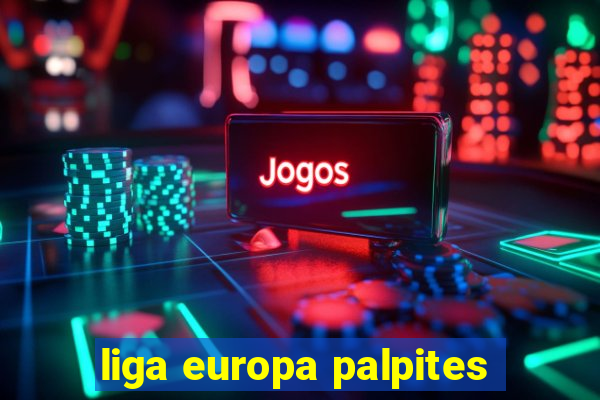 liga europa palpites