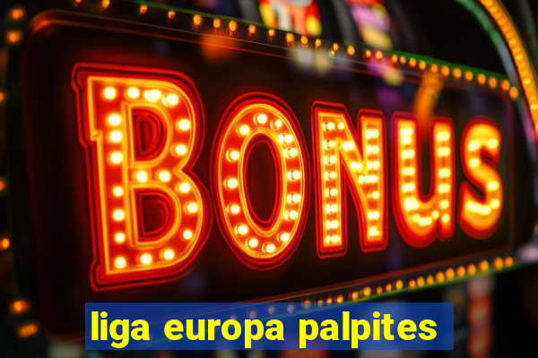 liga europa palpites