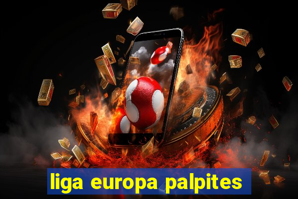 liga europa palpites