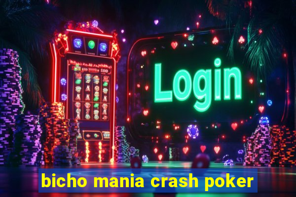 bicho mania crash poker