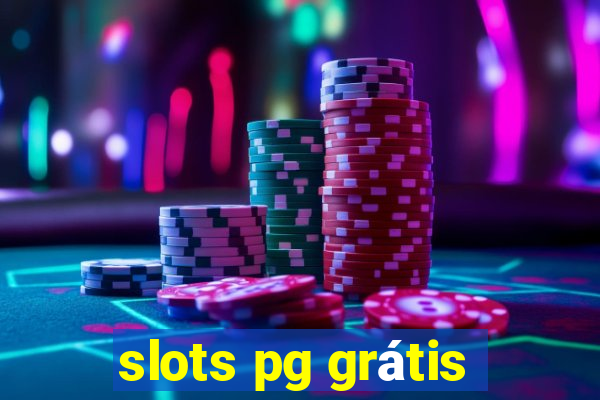 slots pg grátis