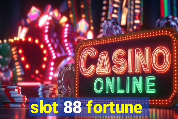 slot 88 fortune