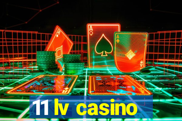 11 lv casino