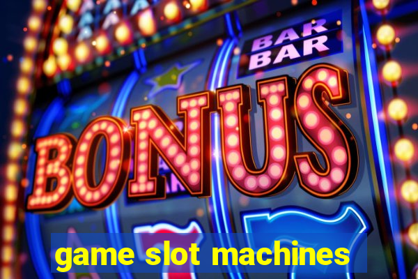 game slot machines