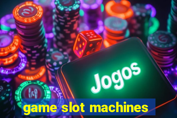 game slot machines