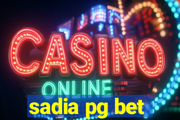 sadia pg bet