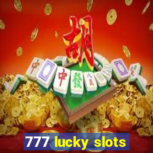 777 lucky slots