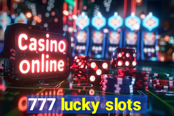 777 lucky slots