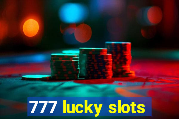 777 lucky slots