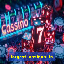 largest casinos in the usa