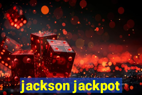 jackson jackpot