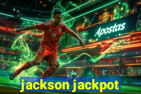 jackson jackpot