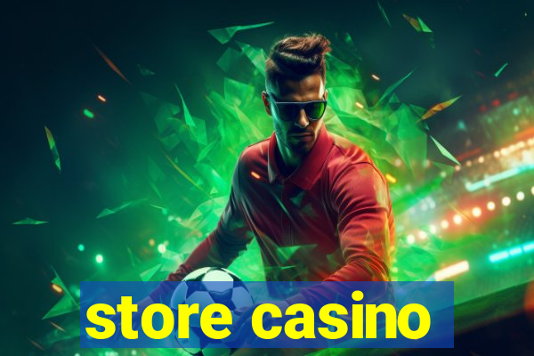 store casino