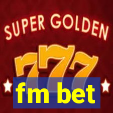 fm bet