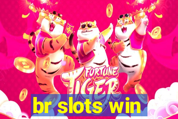 br slots win