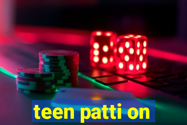 teen patti on