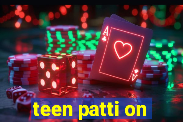 teen patti on