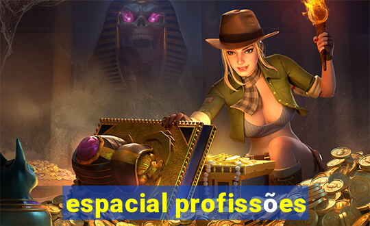 espacial profissões