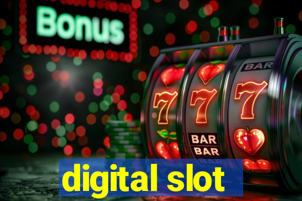 digital slot