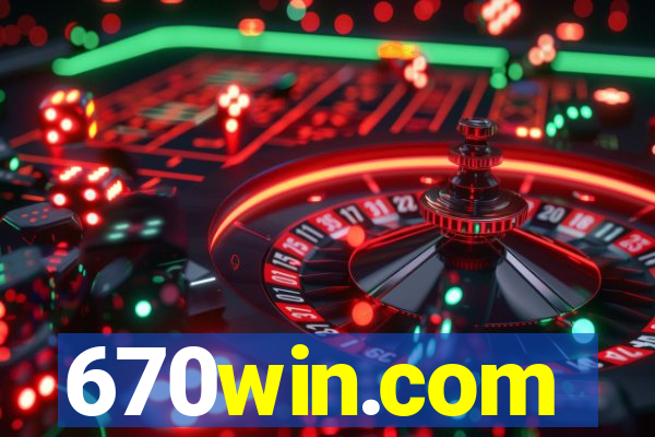 670win.com