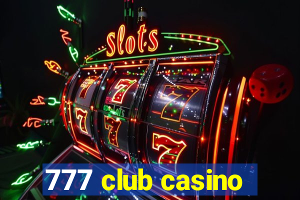 777 club casino