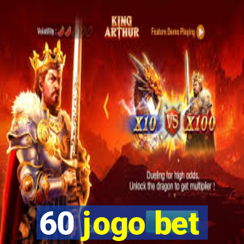 60 jogo bet