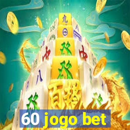 60 jogo bet