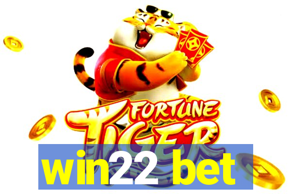 win22 bet