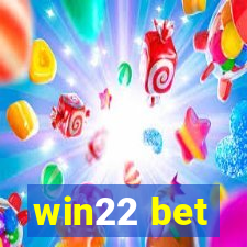 win22 bet