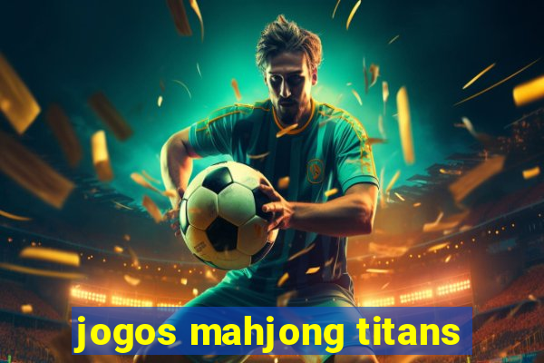 jogos mahjong titans