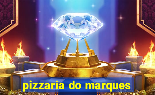 pizzaria do marques