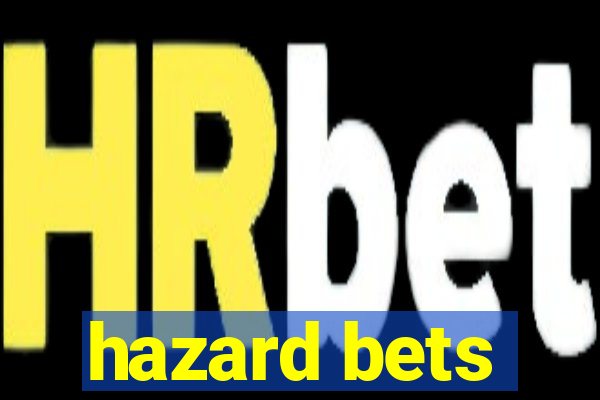 hazard bets