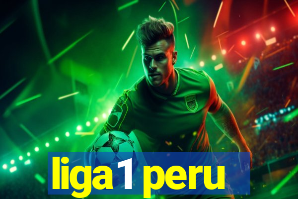 liga1 peru