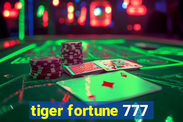 tiger fortune 777