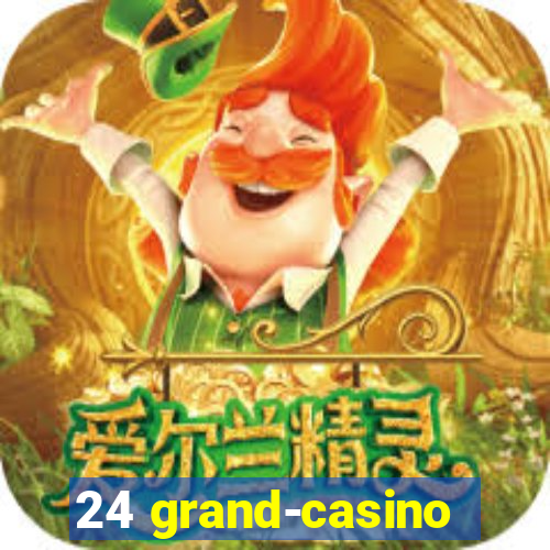 24 grand-casino